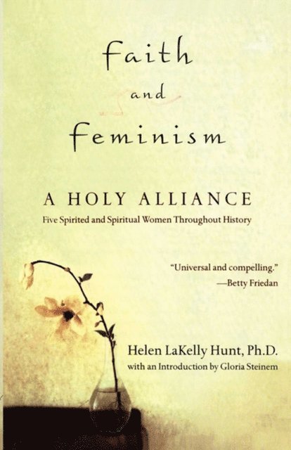 Helen LaKelly Hunt - Faith and Feminism, E-bok
