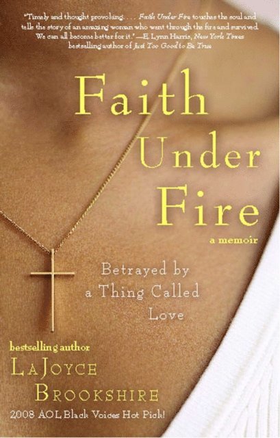 LaJoyce Brookshire - Faith Under Fire, E-bok