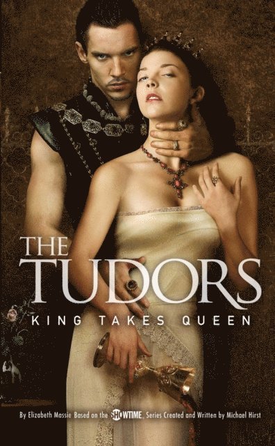 Elizabeth Massie - Tudors: King Takes Queen, E-bok