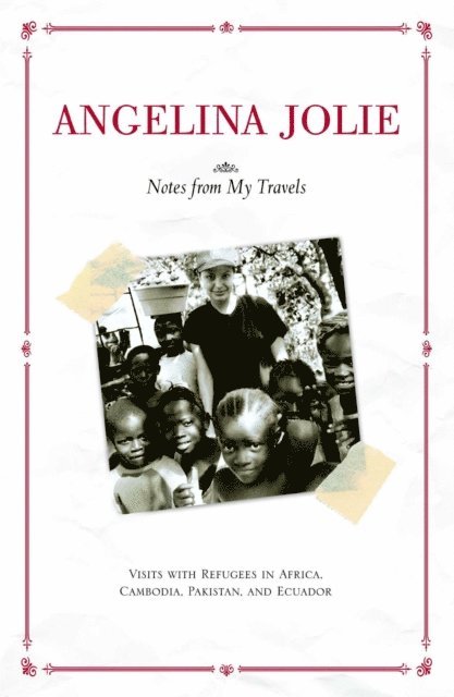 Angelina Jolie - Notes from My Travels, E-bok