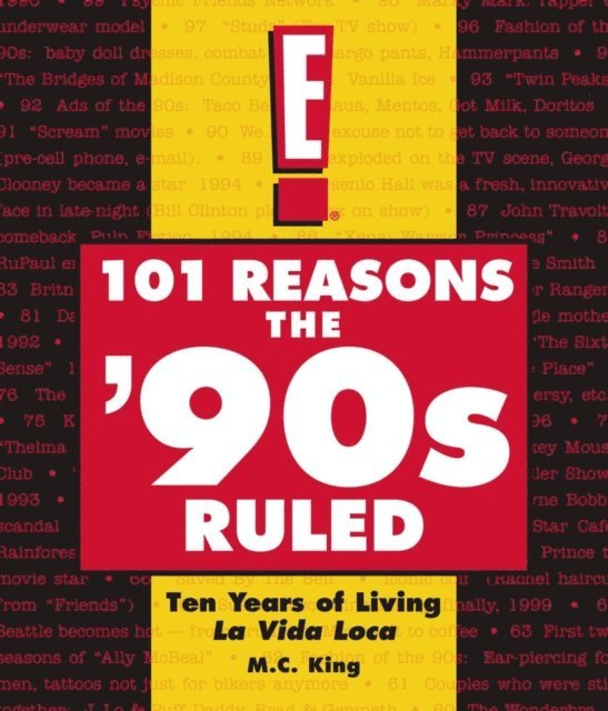 M.C. King - 101 Reasons the '90s Ruled, E-bok