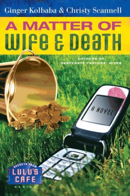 Christy Scannell, Ginger Kolbaba - Matter of Wife & Death, E-bok