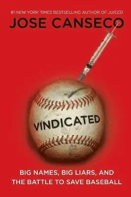 Jose Canseco - Vindicated, Häftad. Tillgänglighet: Lägg i varukorg