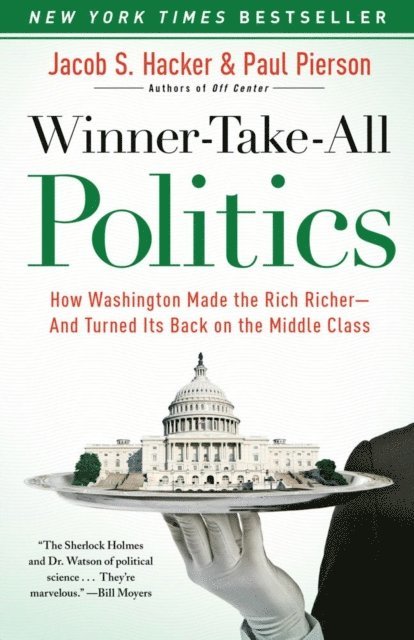 Paul Pierson, Jacob S. Hacker - Winner-Take-All Politics, E-bok