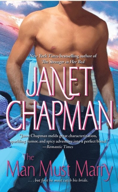 Janet Chapman - Man Must Marry, E-bok