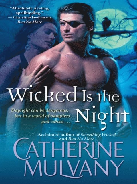 Catherine Mulvany - Wicked Is the Night, E-bok