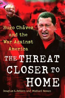 Douglas Schoen, Michael Rowan - Threat Closer to Home, Häftad