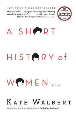 Kate Walbert - Short History of Women, Häftad