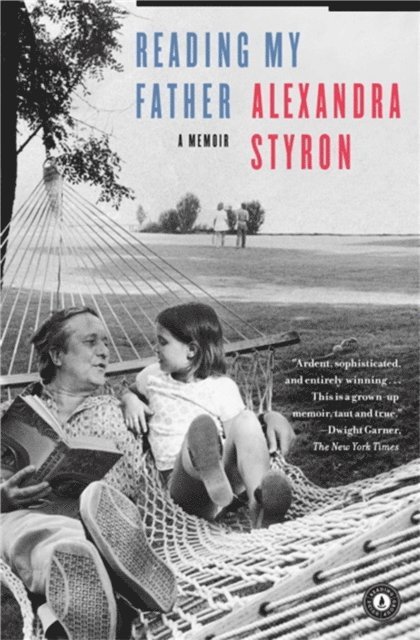 Alexandra Styron - Reading My Father, E-bok. Tillgänglighet: Lägg i varukorg