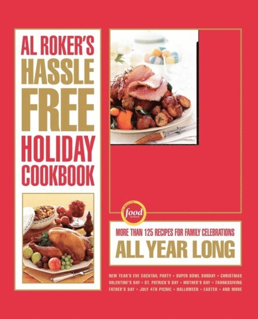 Al Roker - Al Roker's Hassle-Free Holiday Cookbook, E-bok. Tillgänglighet: Lägg i varukorg