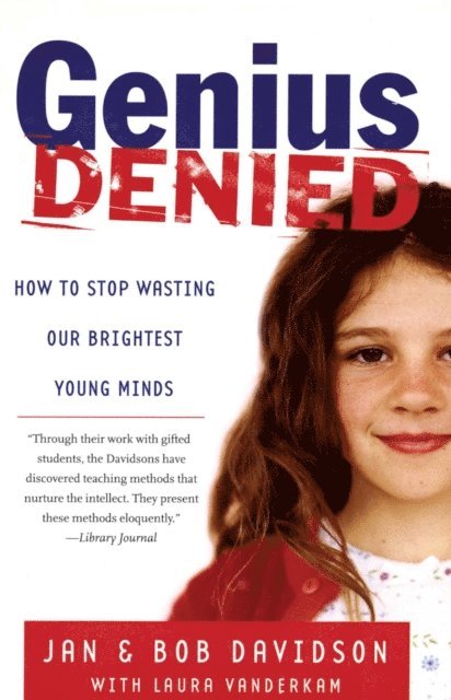 Laura Vanderkam, Bob Davidson, Jan Davidson - Genius Denied, E-bok