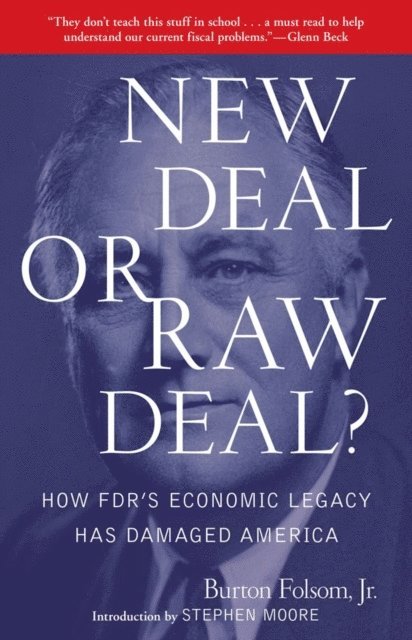 Burton W. Folsom - New Deal or Raw Deal?, E-bok