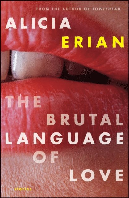 Alicia Erian - Brutal Language of Love, E-bok
