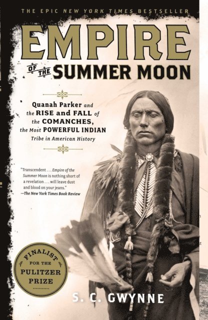 S. C. Gwynne - Empire of the Summer Moon, E-bok