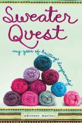 Adrienne Martini - Sweater Quest, Inbunden