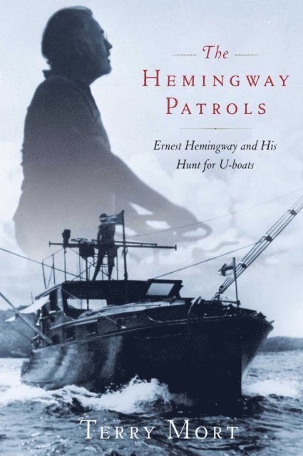 Terry Mort - Hemingway Patrols, E-bok
