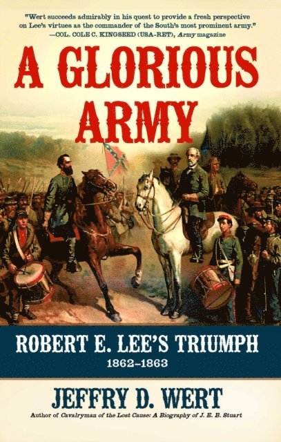 Jeffry D. Wert - Glorious Army, E-bok