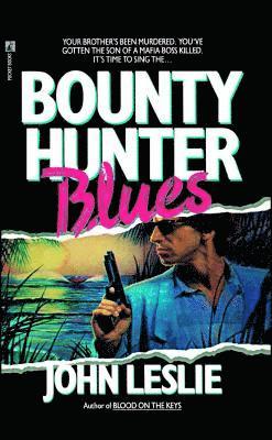 John Leslie - Bounty Hunter Blues, Häftad