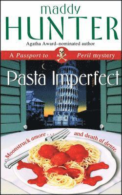 Maddy Hunter - Pasta Imperfect, Häftad