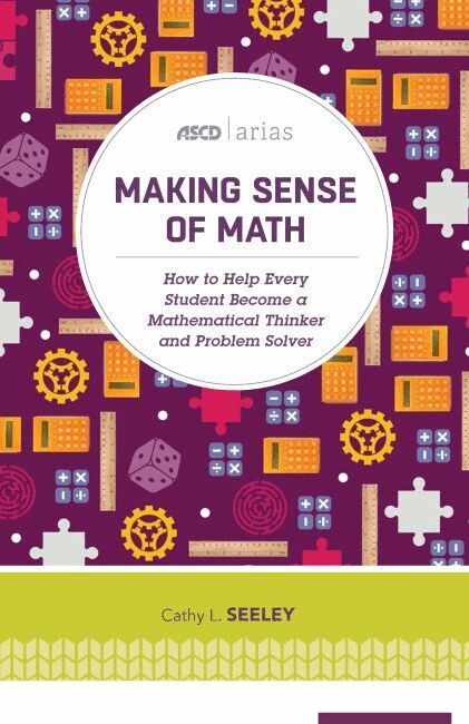 Cathy L. Seeley - Making Sense of Math, Häftad