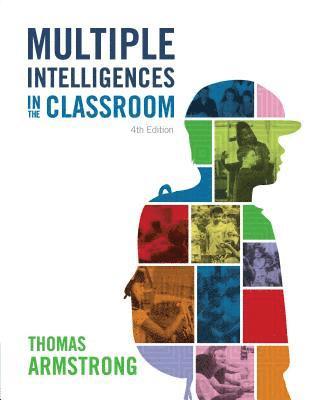Thomas Armstrong - Multiple Intelligences in the Classroom, Häftad