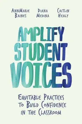 AnnMarie Baines, Diana Medina, Caitlin Healy - Amplify Student Voices, Häftad. Tillgänglighet: Lägg i varukorg