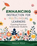 Enhancing Instruction for Multilingual Learners: Coaching Practices to Empower Students