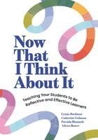 Lynne Dorfman, Catherine Gehman - Now That I Think about It: Teaching Your Students to Be Reflective and Effective Learners, Häftad. Tillgänglighet: Lägg i varukorg