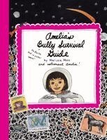 Marissa Moss - Amelia's Bully Survival Guide, Inbunden