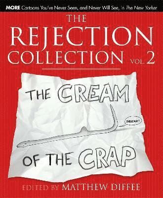 Matthew Diffee - Rejection Collection Vol. 2, Inbunden