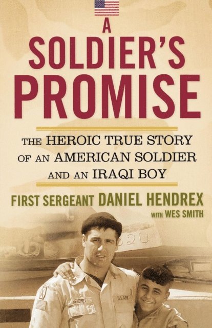 First Sgt. Daniel Hendrex - Soldier's Promise, E-bok