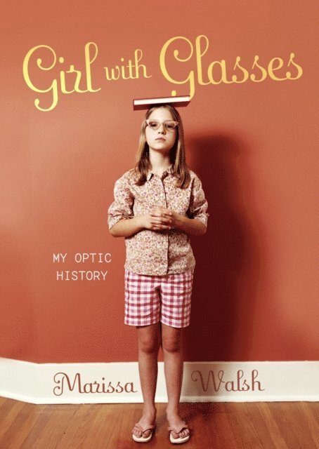 Marissa Walsh - Girl with Glasses, E-bok