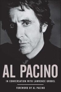 Al Pacino: In Conversation with Lawrence Grobel