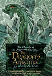 James A. Owen - The Dragon's Apprentice: Volume 5, Inbunden