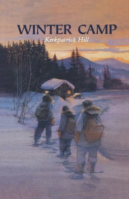 Kirkpatrick Hill - Winter Camp, Häftad. Tillgänglighet: Lägg i varukorg