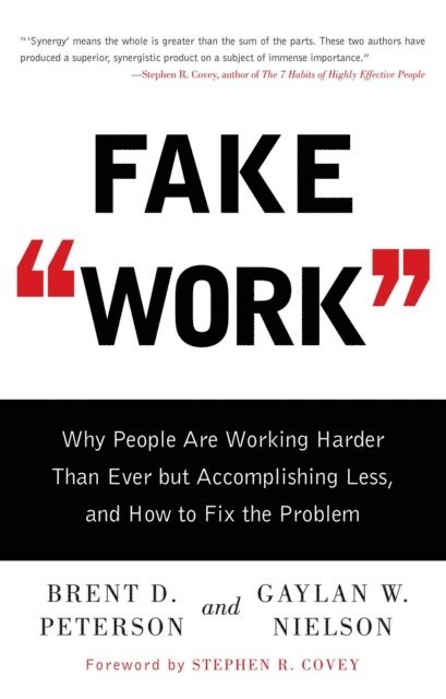 Gaylan  W. Nielson, Brent D. Peterson - Fake Work, E-bok