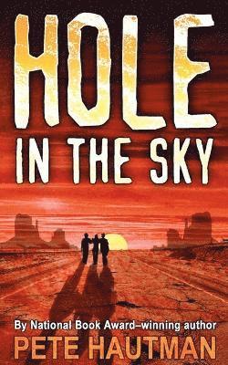 Pete Hautman - Hole in the Sky, Häftad