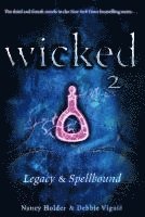 Wicked 2: Legacy & Spellbound