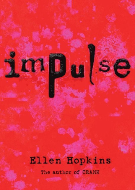 Ellen Hopkins - Impulse, E-bok