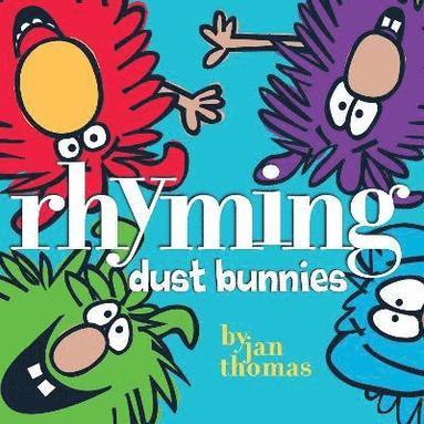 Rhyming Dust Bunnies av Jan Thomas