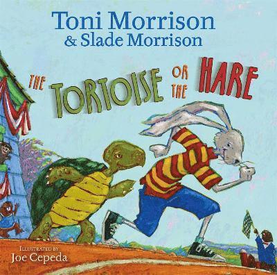 Toni Morrison, Slade Morrison - Tortoise or the Hare, Inbunden