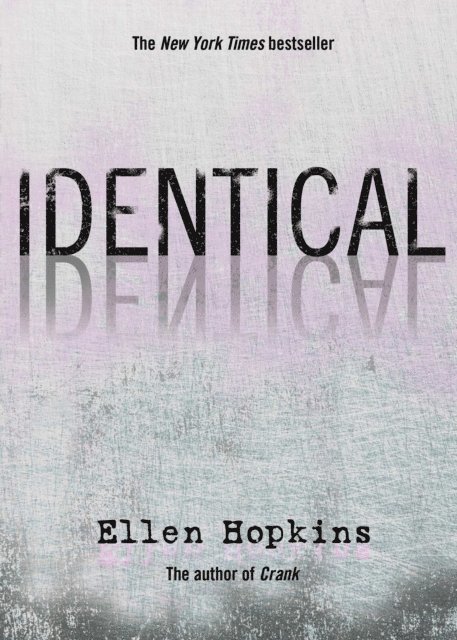 Ellen Hopkins - Identical, E-bok