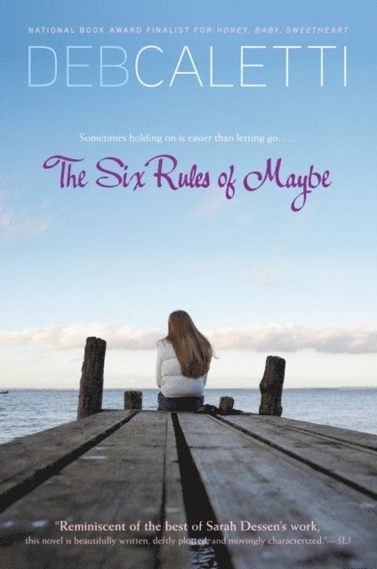 Deb Caletti - Six Rules of Maybe, E-bok