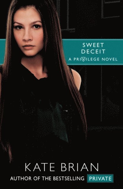 Kate Brian - Sweet Deceit, E-bok