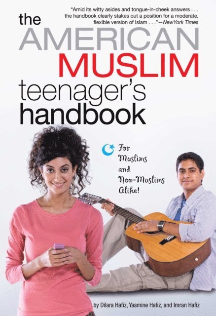 Yasmine Hafiz, Imran Hafiz, Dilara Hafiz - American Muslim Teenager's Handbook, E-bok