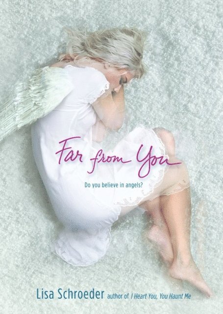 Lisa Schroeder - Far from You, E-bok