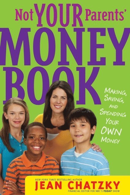 Jean Chatzky - Not Your Parents' Money Book, E-bok