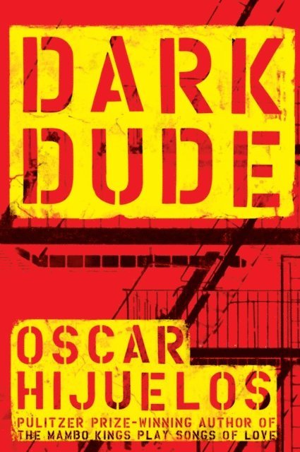 Oscar Hijuelos - Dark Dude, E-bok