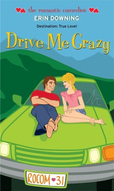 Erin Downing - Drive Me Crazy, E-bok