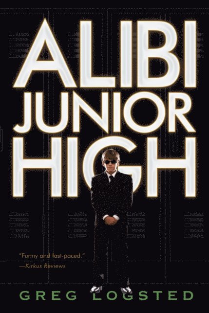 Greg Logsted - Alibi Junior High, E-bok